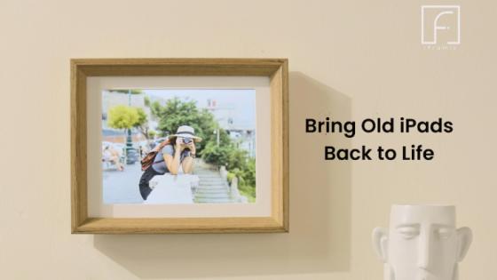 iFramix- Bring Old iPads Back to Life
