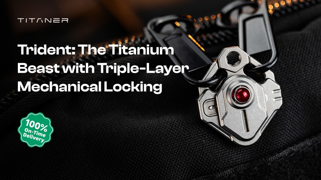Titaner Trident: World's First 3-Level Titanium Zipper Lock